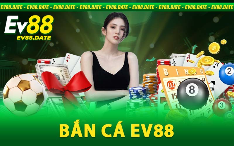 Bắn Cá EV88